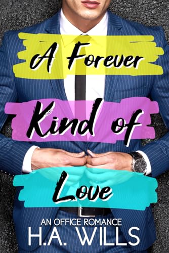 Wills - A Forever Kind of Love  An Office Romance - New paperback or s