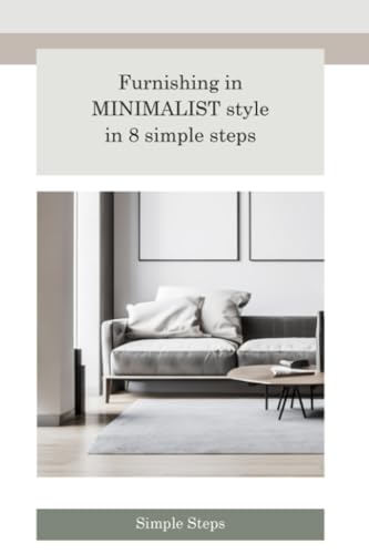 Simple Steps - Furnishing in Minimalist style in 8   Simplicity, Seren