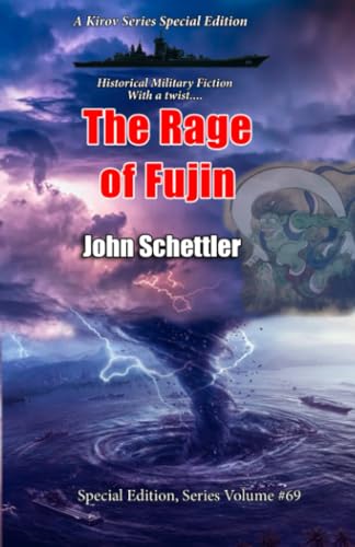 Schettler - Rage of Fujin  A Kirov Series Special Edition - New paperb