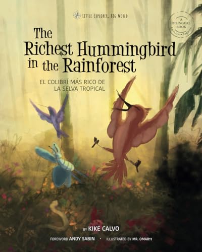 Sabin - Richest Hummingbird of the Rainforest. English-Spanish Bilingu