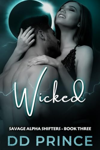 Princ - Wicked  A Savage Alpha Shifters Romance - New paperback or sof