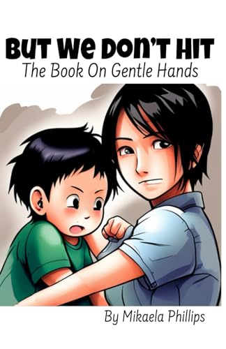 Phillips - But We Don't Hit  The Book On Gentle Hands - New paperback