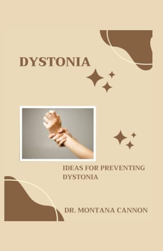 CANNON - DYSTONIA  IDEAS FOR PREVENTING DYSTONIA - New paperback or so