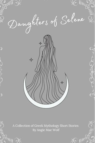 Wolf - Daughters of Selene  A Collection of Greek Mythology Short Stor
