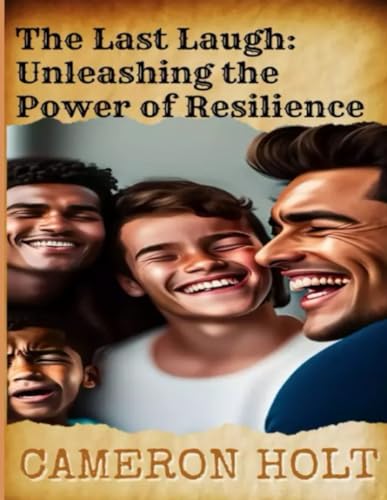 HOL - LAST LAUGH: UNLEASHING THE POWER OF RESILIENCE - New paperback o