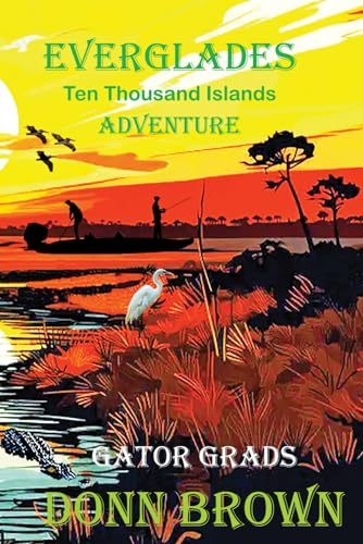 Brown - EVERGLADES: Ten Thousand Islands Adventure - New paperback or