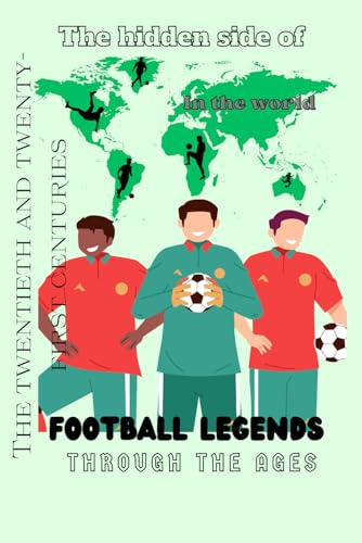 idriss - football legend though the ages ( the hidden side of ): siz 6