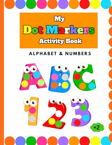 Maher - Dot Markers Activity Book Alphabet & Numbers : for Toddlers an