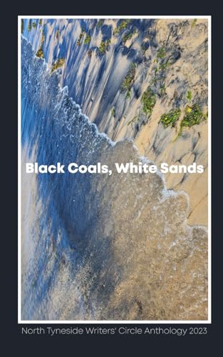 Wilson - Black Coals, White Sands: An anthology from - New paperback o