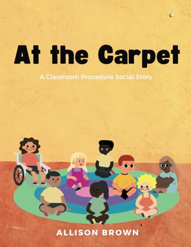 Brown - At The Carpet  A Classroom Procedure Social Story - New paperb