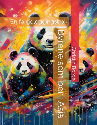 Borg - Dyrene som bor i Asia  En fargeleggingsbok - New paperback or s