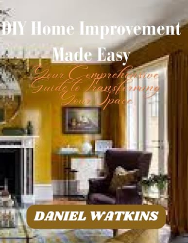 Watkins - DIY Home Improvement Made Easy  Your Comprehensive Guide to
