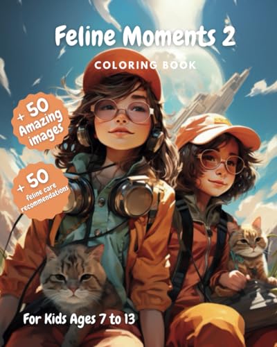 Books - Feline Moments 2 Coloring Book  For Kids Ages 7 to 13 - New pa