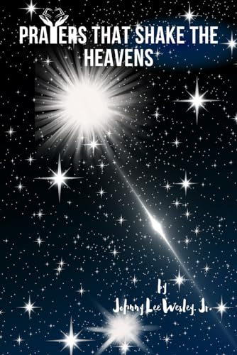 Wesley Jr. - Prayers That Shake the Heavens - New paperback or softbac