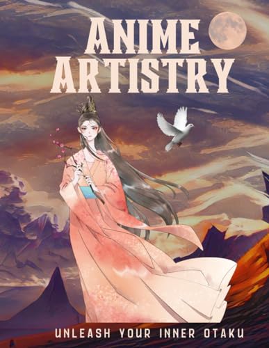 Clark - Anime Artistry  Unleash Your Inner Otaku - New paperback or so