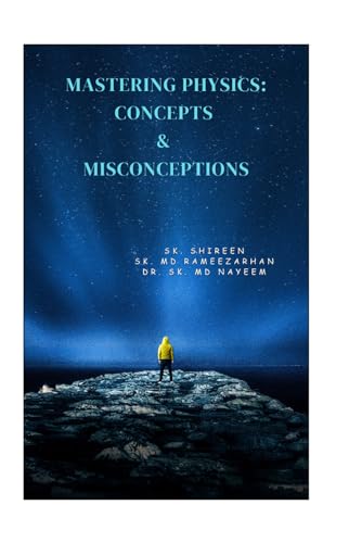 Nayeem - Mastering Physics  Concepts  &  Misconceptions - New paperbac