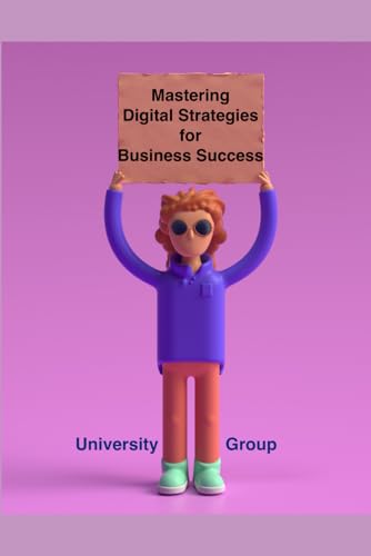 Group - Mastering Digital Strategies for Business Success - New paperb