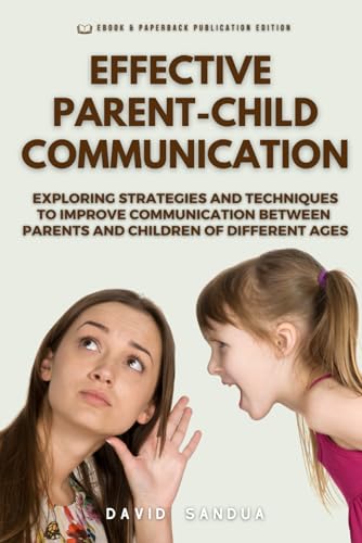 SANDUA - EFFECTIVE PARENT-CHILD COMMUNICATION - New paperback or softb