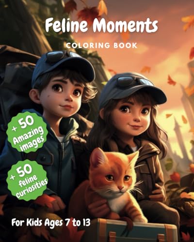 Books - Feline Moments Coloring Book  For Kids Ages 7 to 13 - New pape
