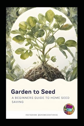 Bensemann - Garden to Seed: A Beginners Guide to Seed Saving - New pap