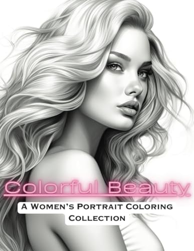 Densmor - Colorful Beauty   A Women's Portrait Coloring Book - New pap