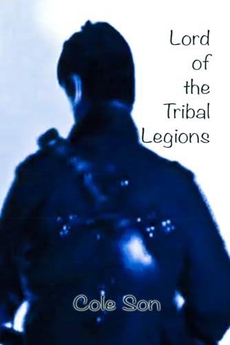 son - Lord Of The Tribal Legions - New paperback or softback