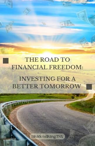 SX - Road to Financial Freedom: Investing for a Better Tomorrow - New