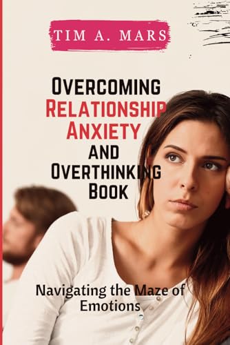 A. Mars - OVERCOMING RELATIONSHIP ANXIETY AND OVERTHINKING BOOK  Navig