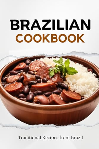 Lux - Brazilian Cookbook: Traditional Recipes from Brazil - New paperb