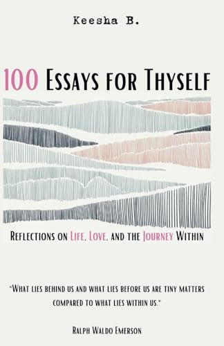 B. - 100 Essays for Thyself ( ) - New paperback or softback