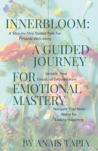 apia - InnerBloom  A Guided Journey for Emotional Mastery - New paperb