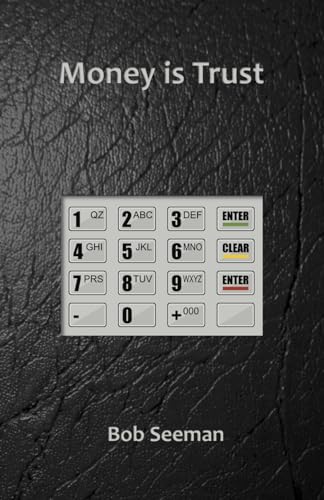 Seeman - Money is Trust - New paperback or softback