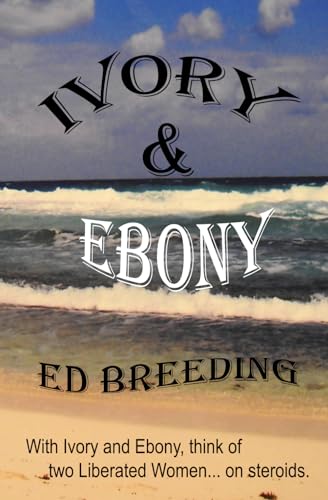 Breeding - IVORY & EBONY: With Ivory and Ebony, think of two Liberat W