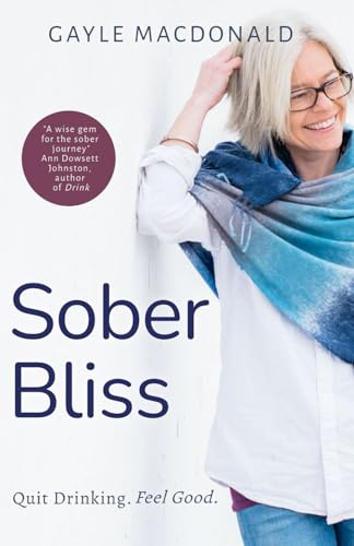 Macdonald - Sober Bliss  Quit Drinking. Feel Good. - New paperback or
