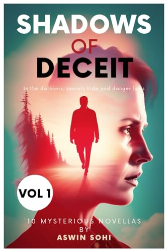 SOHI - SHADOWS OF DECEIT: VOL 1: 10 MYSTERIOUS NOVELLAS - New paperbac