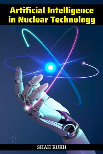 Ruk - Artificial Intelligence in Nuclear Technology - New paperback or
