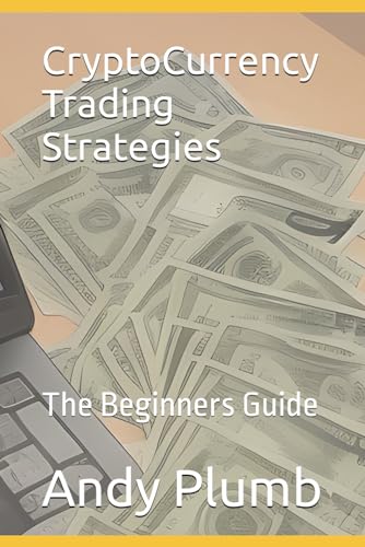 Plumb - CryptoCurrency Trading Strategies: The Beginners Guide - New p