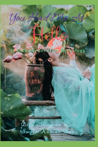 DAS - You Had Me At Hello: 11 Love Stories from Mythology - New paperb