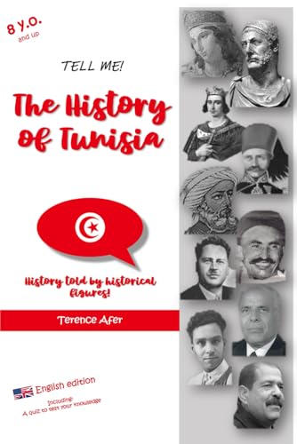 Afer - Tell me! THE HISTORY OF TUNISIA: History told by historical fig