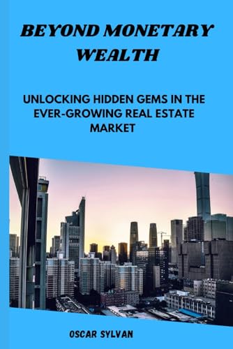 SYLVAN - BEYOND MONETARY WEALTH   Unlocking Hidden Gems in the Ever- g