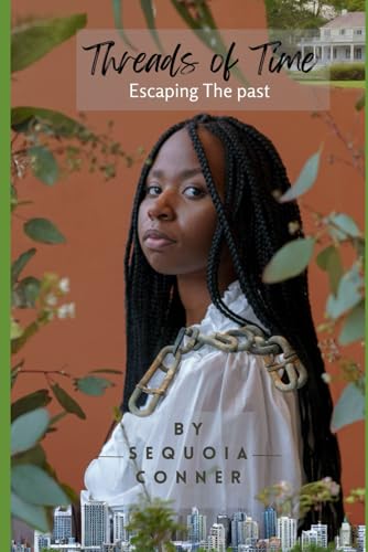 Conner - Threads of Time  Escaping the Past - New paperback or softbac