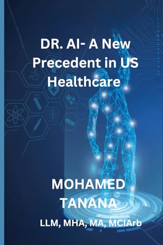anana - DR AI - A New Precedent in US Healthcare - New paperback or so
