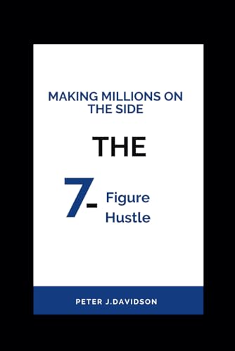 Davidson - Making Millions on the Side  The 7-Figure Hustle - New pape