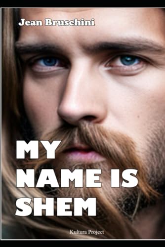 Bruschini - My name is Shem - New paperback or softback