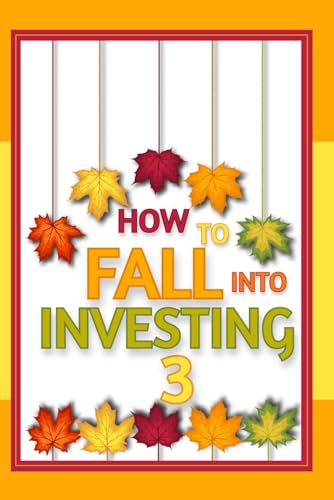 King - How to FALL into Investing 3  Tis' the Season to Change Your Li