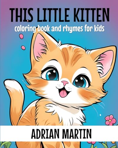 Martin - This Little Kitten: Coloring Book and Rhymes for Kids - New p