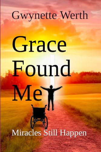 Wert - Grace Found Me: Miracles Still Happen - New paperback or softba