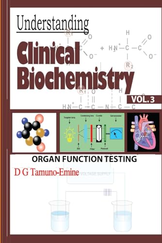 amuno-Emin - UNDERSTANDING CLINICAL BIOCHEMISTRY  VOL.3 ORGAN FUNCTION