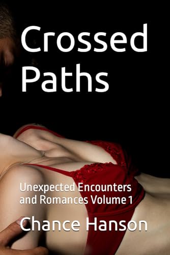 Hanson - Crossed Paths  Unexpected Encounters and Romances Volume 1 -