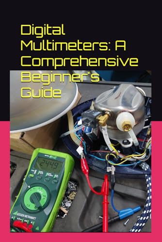 Che Ros - Digital Multimeters: A Comprehensive Beginner's Guide - New